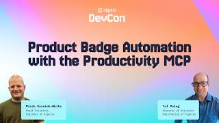 Product Badge Automation with the Productivity MCP - Tal Peleg and Micah Garside-White