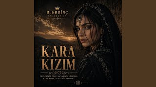 KARA KIZIM REMİX DJERDİNÇ