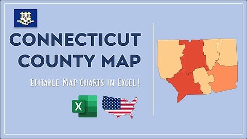 Connecticut County Map in Excel - Counties List and Population Map