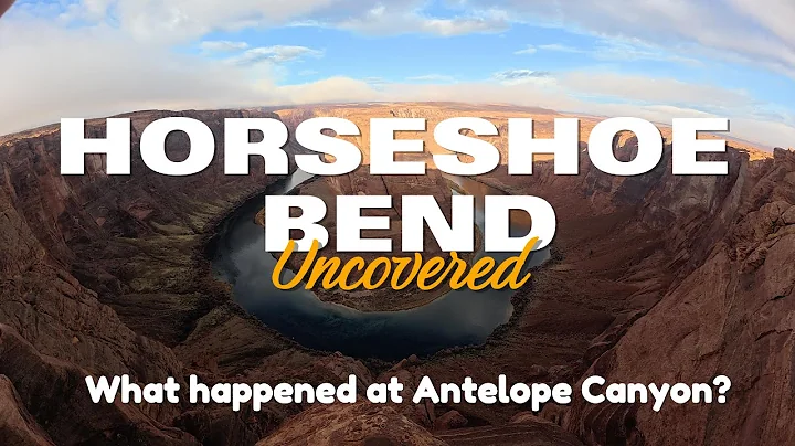 Exploring Horseshoe Bend, What happened at Lower Antelope Canyon?, and more| Epic Arizona Adventure!