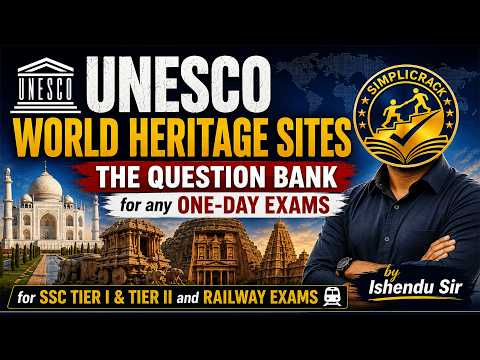UNESCO World Heritage Sites | One-Shot  | Static GK for SSC & Railway Exams | Ishendu Sir