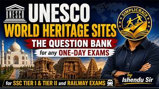 UNESCO World Heritage Sites | One-Shot | Static GK for SSC & Railway Exams | Ishendu Sir