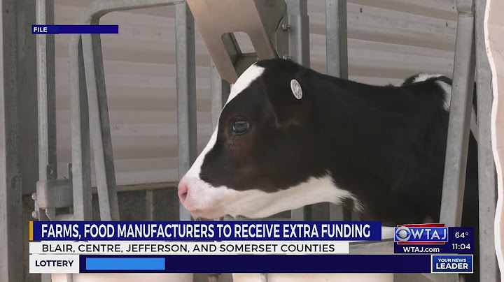 Over $2M in grants awarded to Central PA farms, food manufacturers