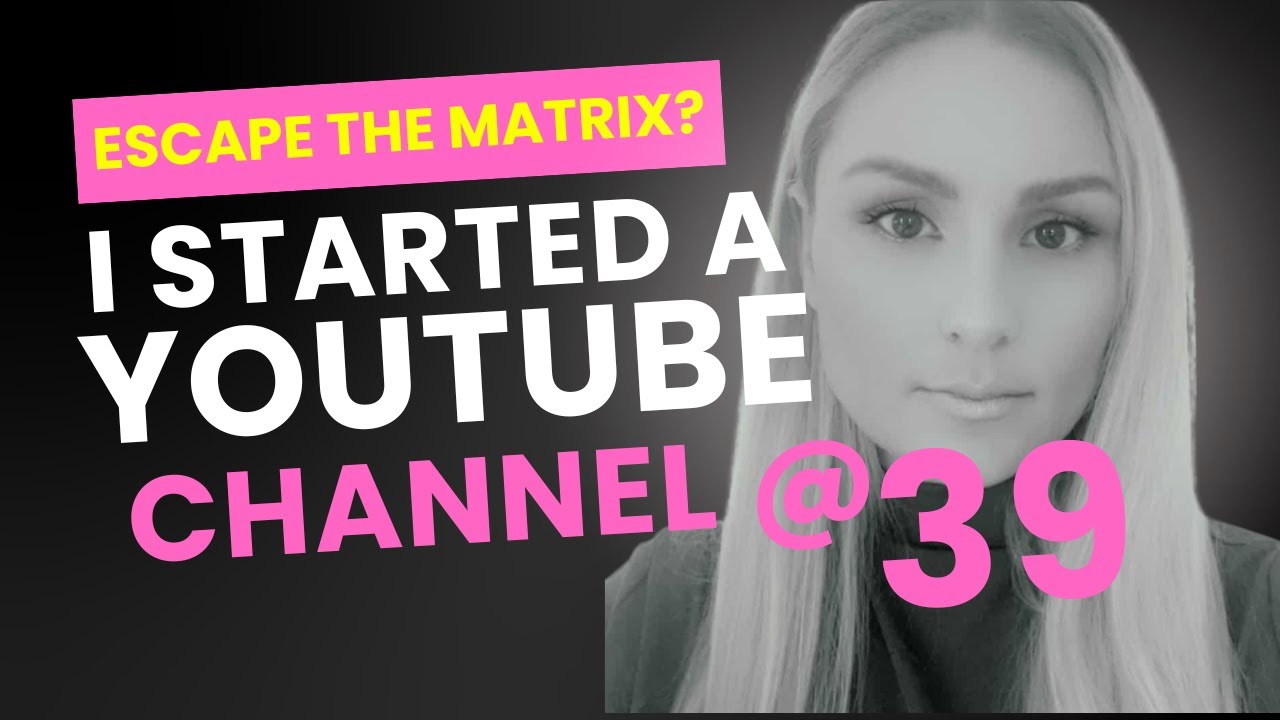 I just turned 39  Is it too late to start over and create a whole new life?  My first youtube video