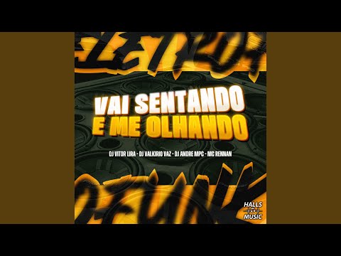 Vai Sentando E Me Olhando