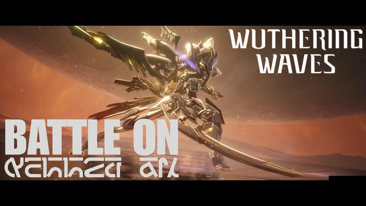 [Wuthering Waves] Fan OST: Battle On