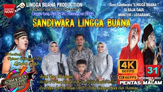 LIVE STREAMING SANDIWARA LINGGA BUANA DS BAYUR LOR , SABTU 31 DESEMBER 2022 PENTAS MALAM 2