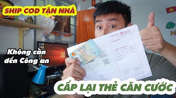 CẤP LẠI CĂN CƯỚC 100% ONLINE | Ship COD tận nhà