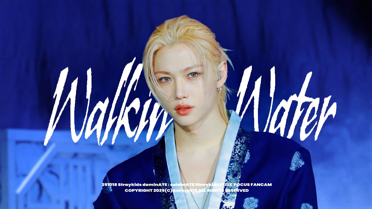 251018 Walkin On Water Straykids Felix Fancam