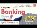  complete banking  in one  last dose upscprelims 2024