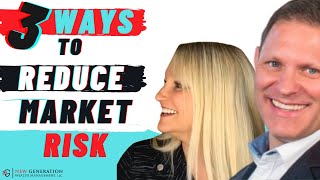 3 Ways To Reduce Stock Market Risk