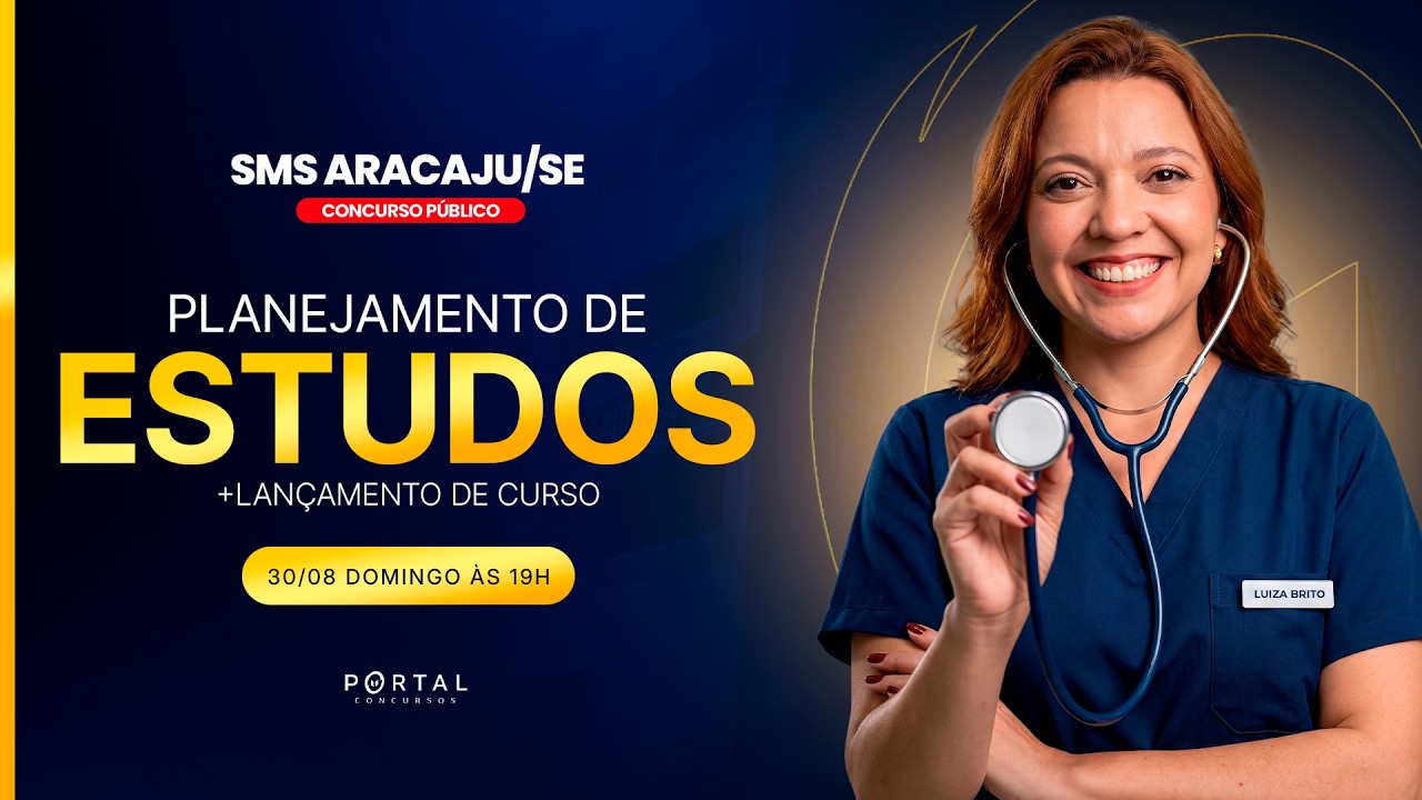 CONCURSO SMS ARACAJU/SE: PLANEJAMENTO DE ESTUDOS + LANÇAMENTO DO CURSO