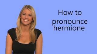 how do you pronounce hermione granger 1