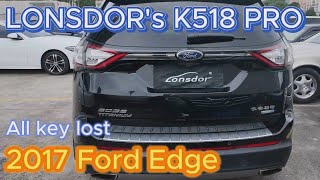 Lonsdor K518 Pro 2017 Ford Edge All Key Lost Programming