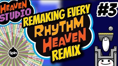 Remaking Every Rhythm Heaven Remix Using The Wheel! #3: Remix 3 (Heaven Studio Custom Remix)