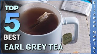 Top 5 Best Earl Grey Tea Review in 2021