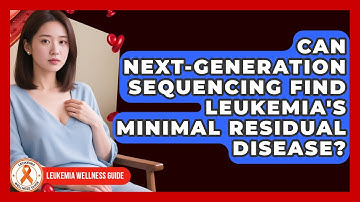 Can Next-Generation Sequencing Find Leukemia
