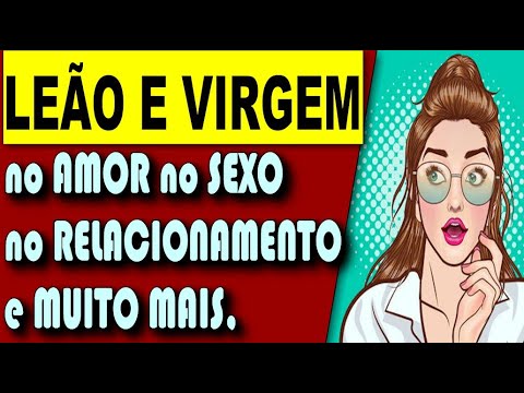 Vídeo: Leões e virginianos se dão bem?