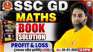 SSC GD Maths Classes 2025 | SSC GD Maths Book Solution | Profit & Loss #2 | RWA GD Book Solution