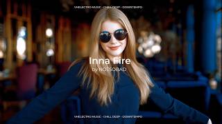 NOTSOBAD - Inna Fire