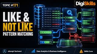 Pattern Matching with LIKE & NOT LIKE in SQL | DigiSkills Topic #171 - Skills Cone