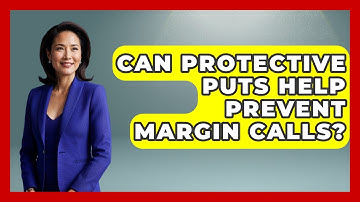 Can Protective Puts Help Prevent Margin Calls? - Stock and Options Playbook