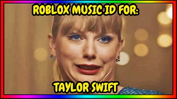TAYLOR SWIFT ROBLOX MUSIC ID/CODE | JANUARY 2024 | *WORKING*