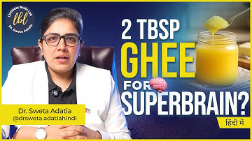 I Use Ghee Every Day – Here’s What Happened to My Brain & Body | Dr. Sweta Adatia