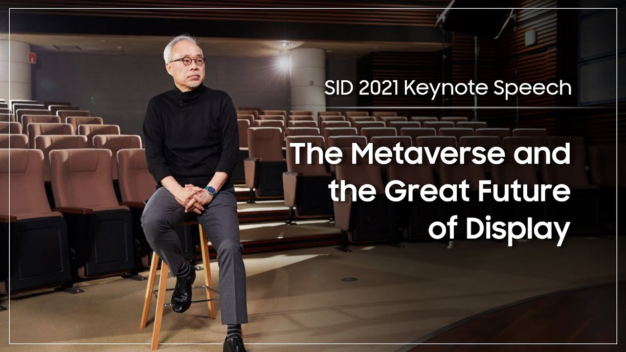 [SID 2021 Keynote Speech] "The Metaverse and the Great Future of Display"