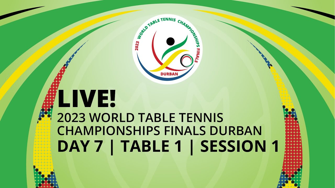 LIVE! T1 Day 7 World Table Tennis Championships Finals Durban 2023 Session 1