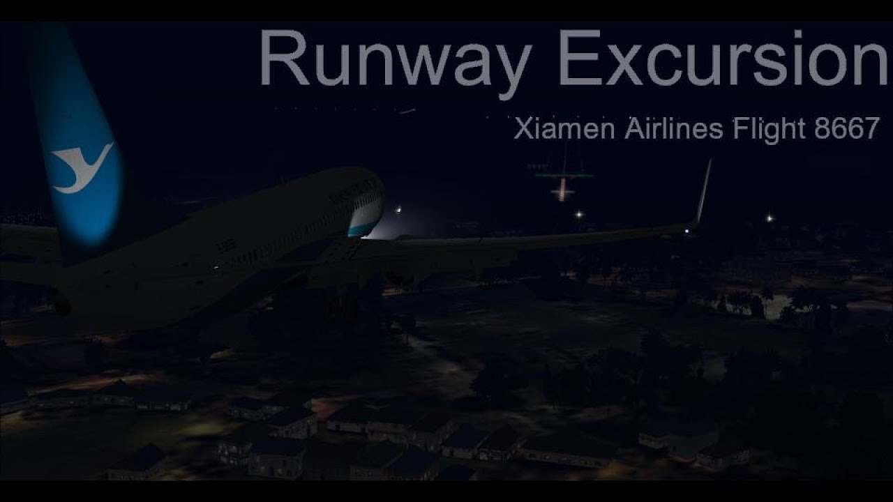 Runway Excursion | XiamenAir Flight 8667 - YouTube