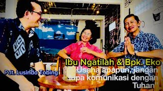 “Usaha apapun jangan lupa komunikasi dengan Tuhan” // Dengan Ibu Ngatilah & Bpk. Eko// BSL Eps. 22