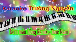 Karaoke Remix Đêm màu hồng Tone Nam