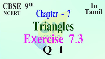 CBSE 9th Maths | Chapter 7 | Triangles | Exercise 7.3 | Qno 1 | In tamil