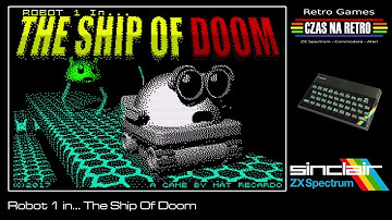 Robot 1 in... The Ship Of Doom (2017) - ZX Spectrum