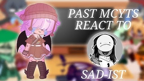 Past MCYTs (+ Quackity) React to THE FUTURE || FT Sad-ist