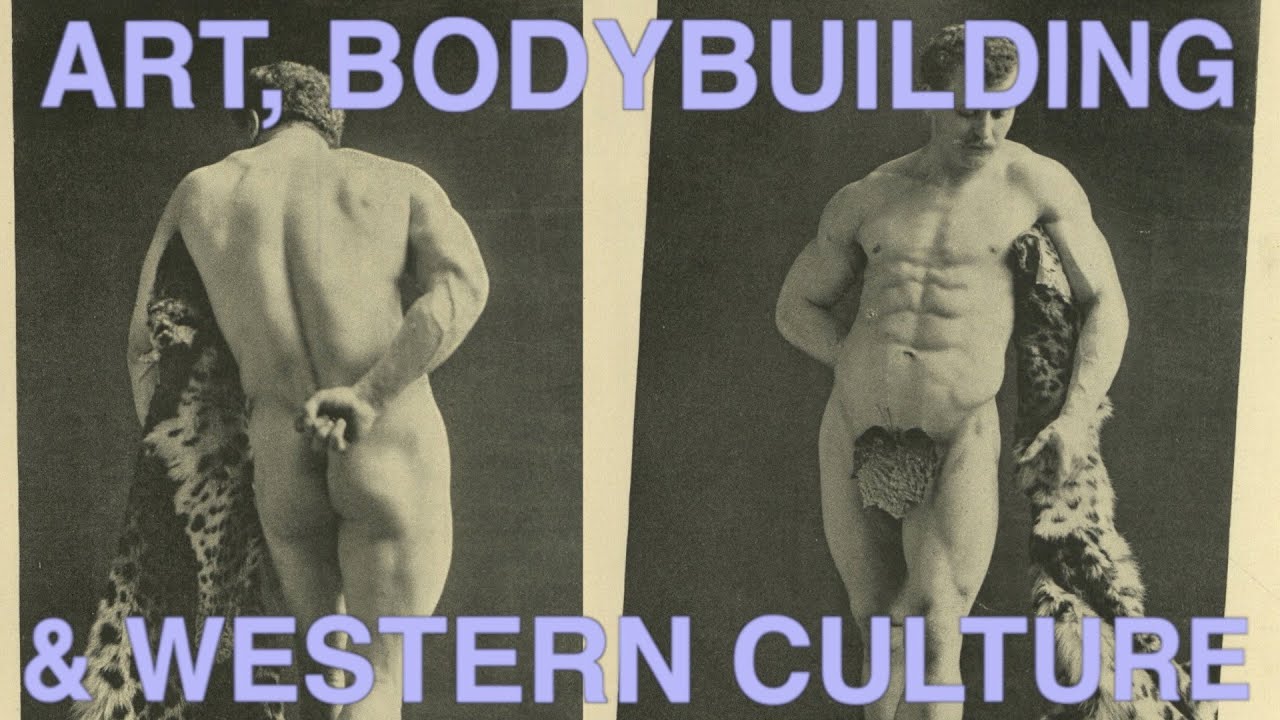 Art, Bodybuilding & Western Culture