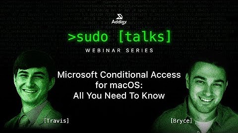 sudo talks: Microsoft Conditional Access: All You Need To Know