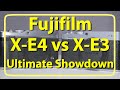 Fujifilm X-E4 vs X-E3 Ultimate Showdown!