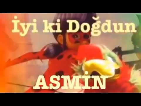 İYİ Kİ DOĞDUN ASMİN 1. KOMİK DOĞUM GÜNÜ MESAJI