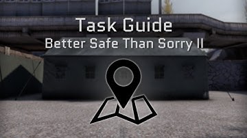 ExfilZone Task Guide: Better Safe Than Sorry II