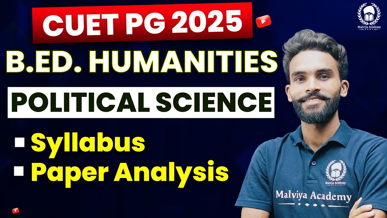 Cuet PG 2025 : B.ed Humanities Political Science Syllabus Discussion ...