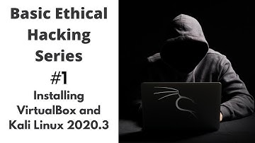 Basic Ethical Hacking Series #1 - Installing VirtualBox and Kali Linux 2020.3