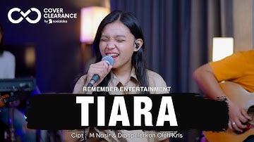 Kris - Tiara | Remember Entertainment ( Keroncong Cover )