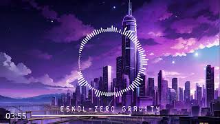 Eskol - Zero Gravity Original Mix
