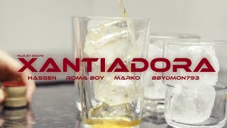 Xantiadora - Trapboyz, Marko, Roma Boy, Hassen, BbyDmon793
