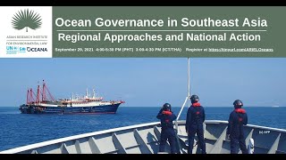 Ocean Governance in Southeast Asia Regional Approahes