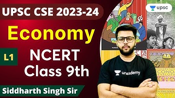 L1: Introduction Economy NCERT | Class 9th | Siddharth Singh | Unacademy UPSC | UPSC 2023
