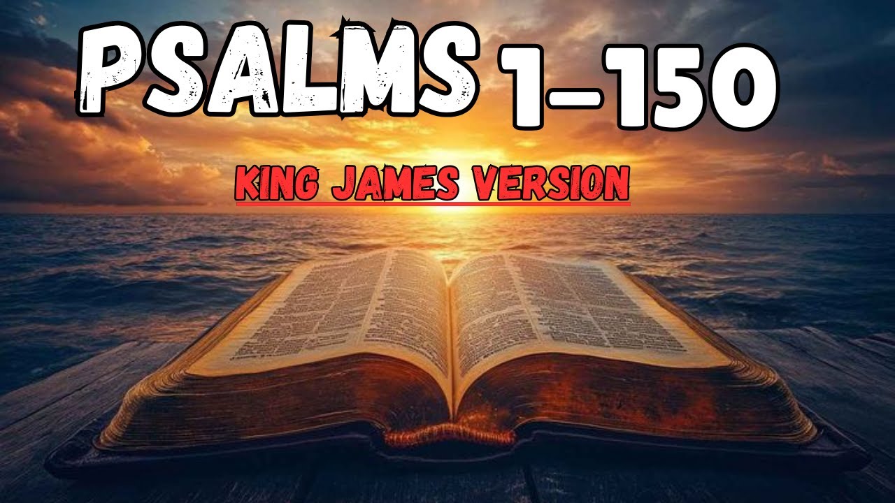 📖 Psalms 1–150 (Complete Book) | King James Version (KJV) Audio Bible ...