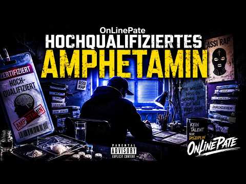OnLinePate – Hochqualifiziertes Amphetamin | Official Music Video